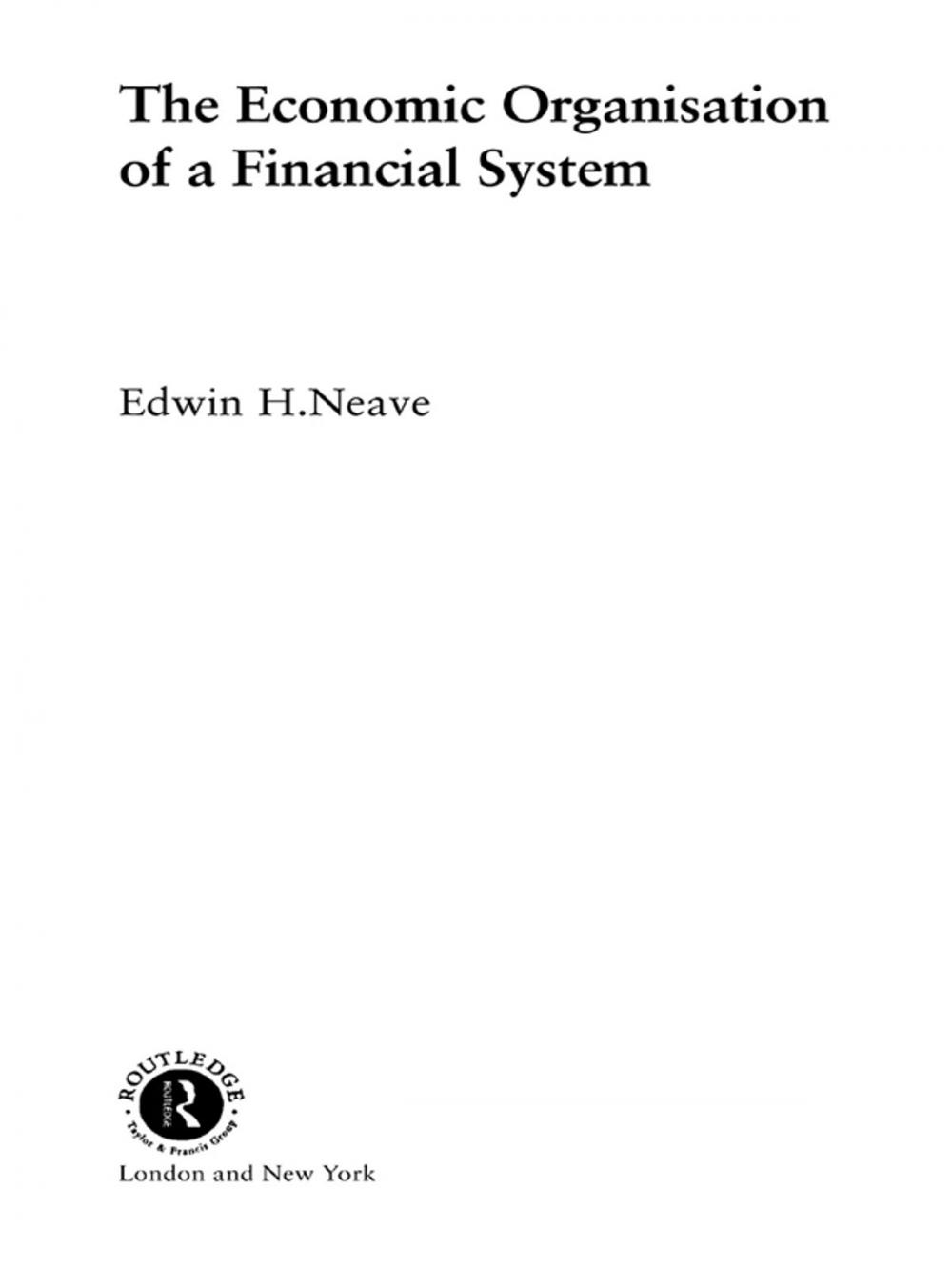 Big bigCover of The Economic Organisation of a Financial System