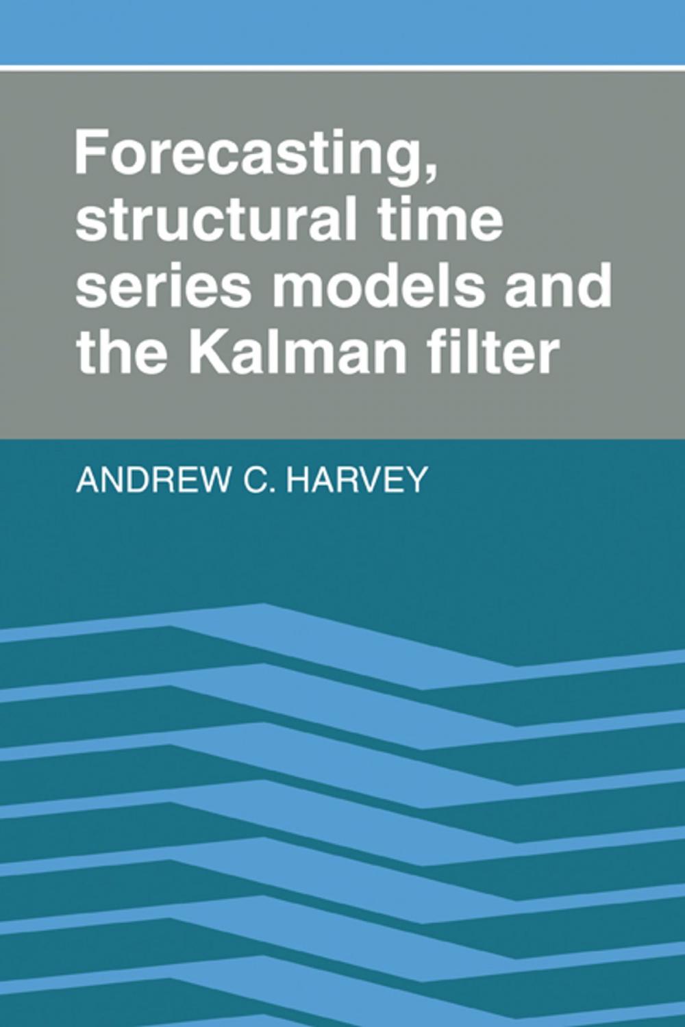 Big bigCover of Forecasting, Structural Time Series Models and the Kalman Filter