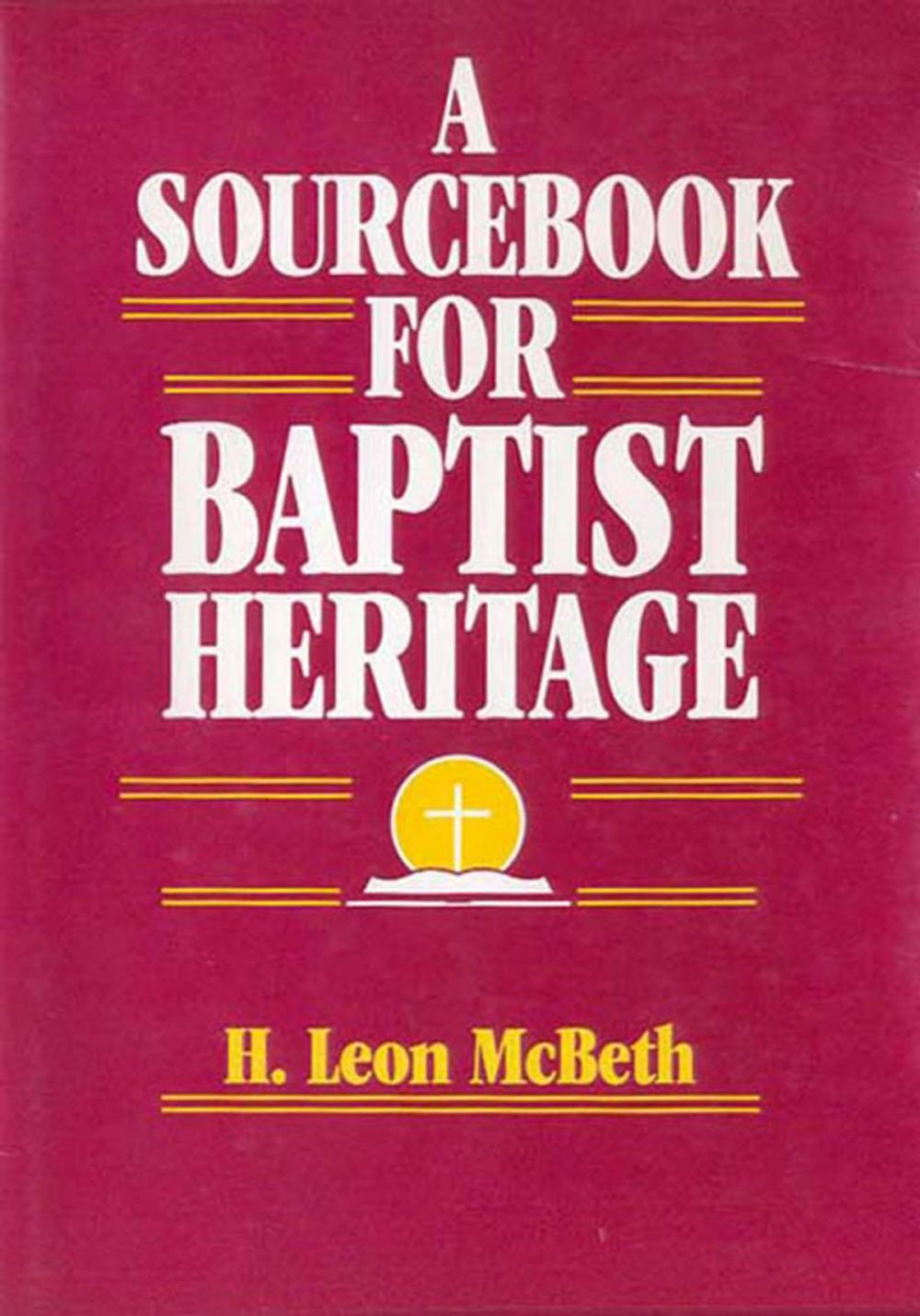 Big bigCover of A Sourcebook for Baptist Heritage