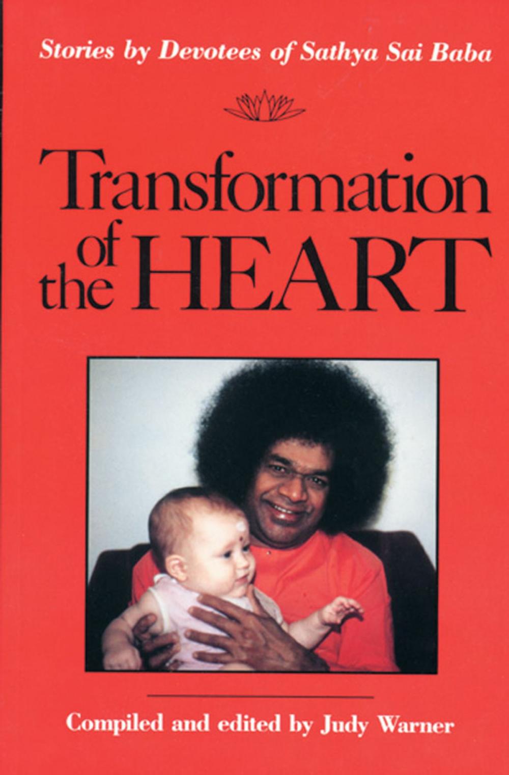 Big bigCover of Transformation of the Heart: Stories by Devotees of Sathya Sai Baba