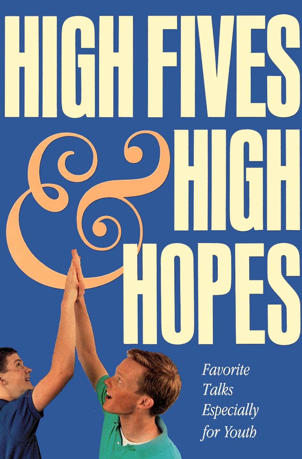 Big bigCover of High Fives and High Hopes