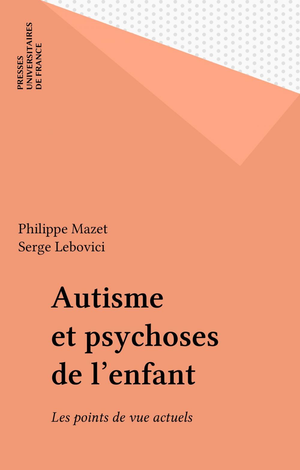 Big bigCover of Autisme et psychoses de l'enfant