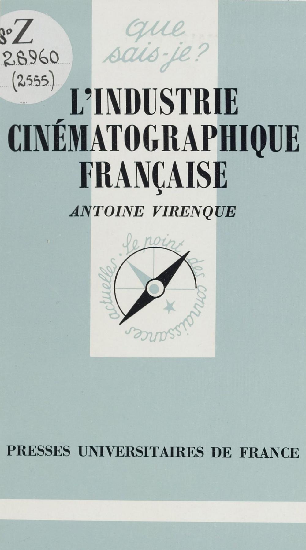 Big bigCover of L'industrie cinématographique française