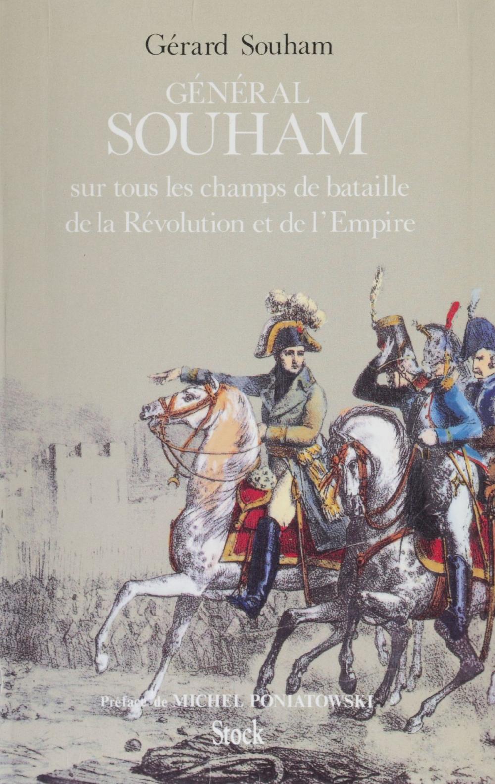 Big bigCover of Le Général Souham sur tous les champs de bataille de la Révolution et de l'Empire