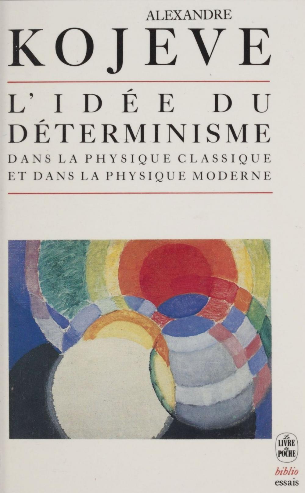 Big bigCover of L'idée du déterminisme dans la physique classique et dans la physique moderne