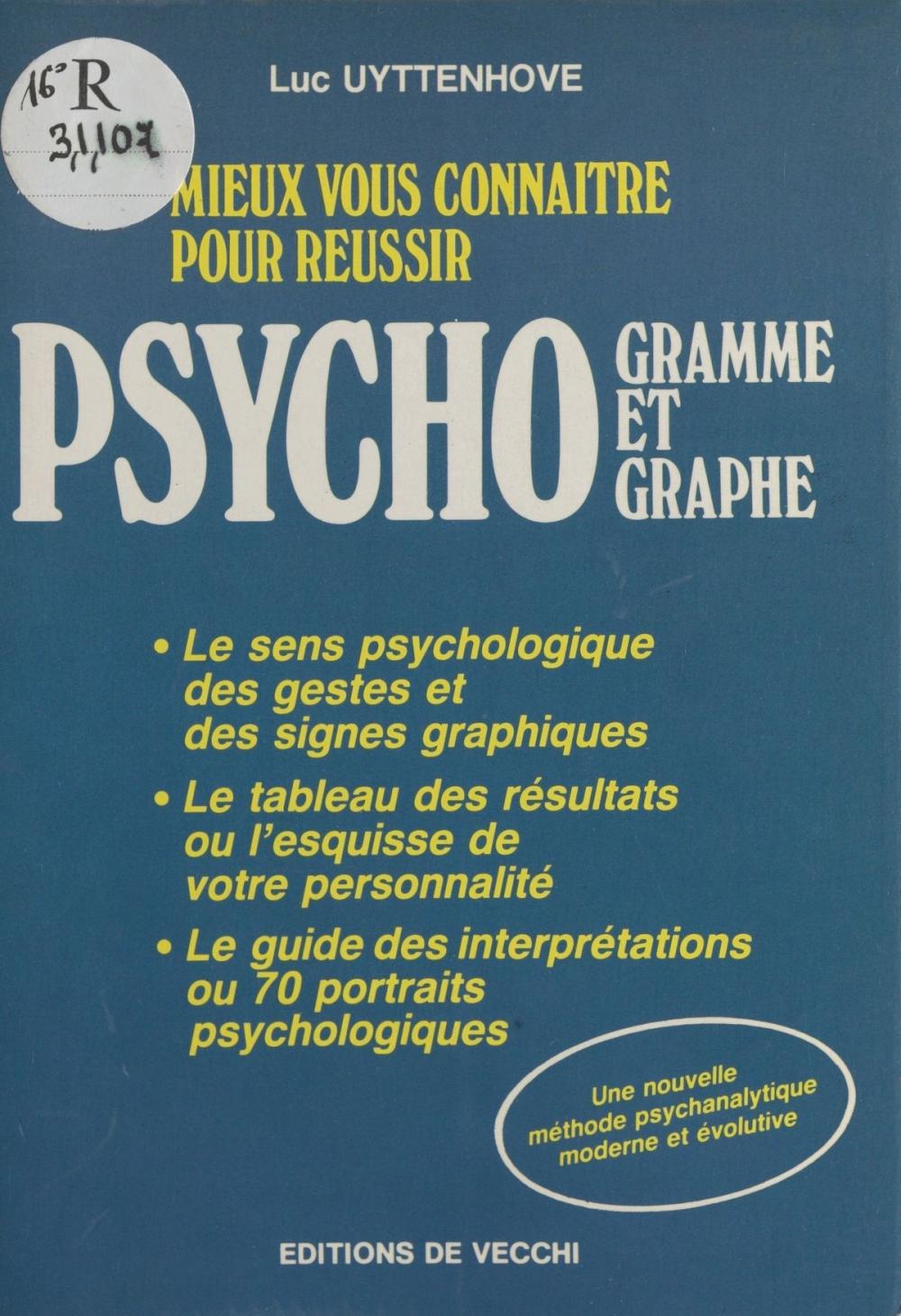 Big bigCover of Mieux vous connaître pour réussir psychogramme et psychographie