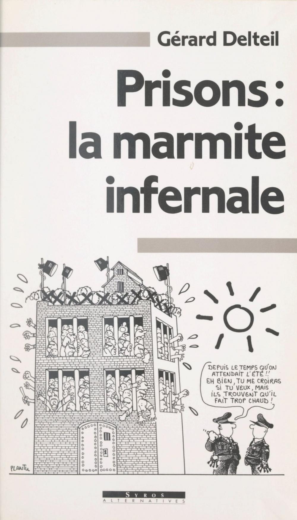 Big bigCover of Prisons : la marmite infernale