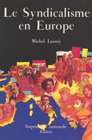 Cover of the book Le Syndicalisme en Europe by Claude Maillard