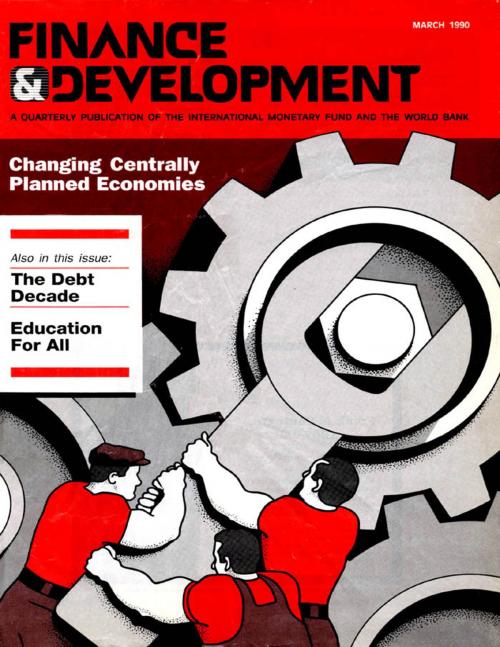 Cover of the book Finance & Development, March 1990 by International Monetary Fund. External Relations Dept., INTERNATIONAL MONETARY FUND