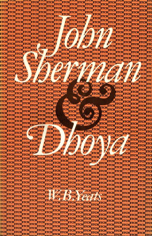 Cover of the book John Sherman and Dhoya by William Butler Yeats, The Lilliput Press