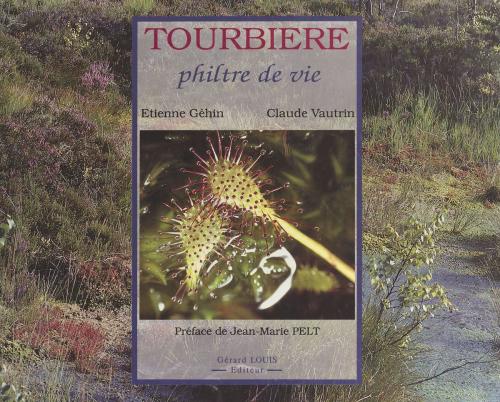Cover of the book Tourbière, philtre de vie by Claude Vautrin, Étienne Géhin, FeniXX réédition numérique