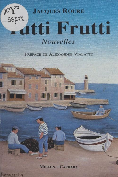 Cover of the book Tutti frutti by Jacques Rouré, Alexandre Vialatte, FeniXX réédition numérique