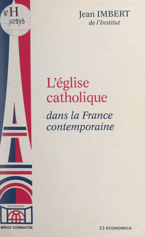 Cover of the book L'église catholique dans la France contemporaine by Jean Imbert, FeniXX réédition numérique