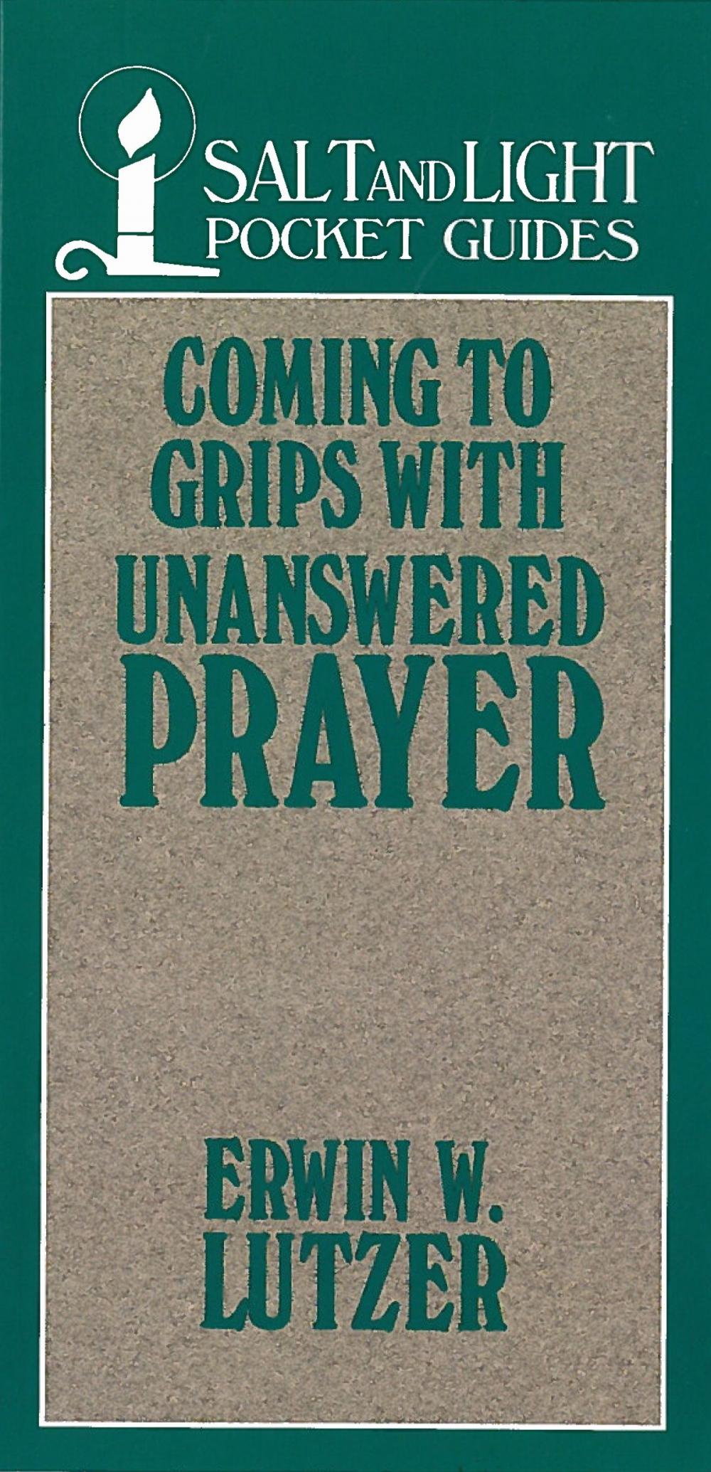 Big bigCover of Coming to Grips with Unanswered Prayer