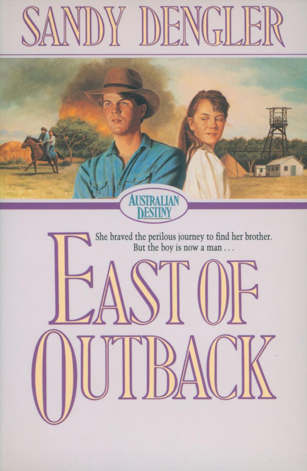 Big bigCover of East of Outback (Australian Destiny Book #4)