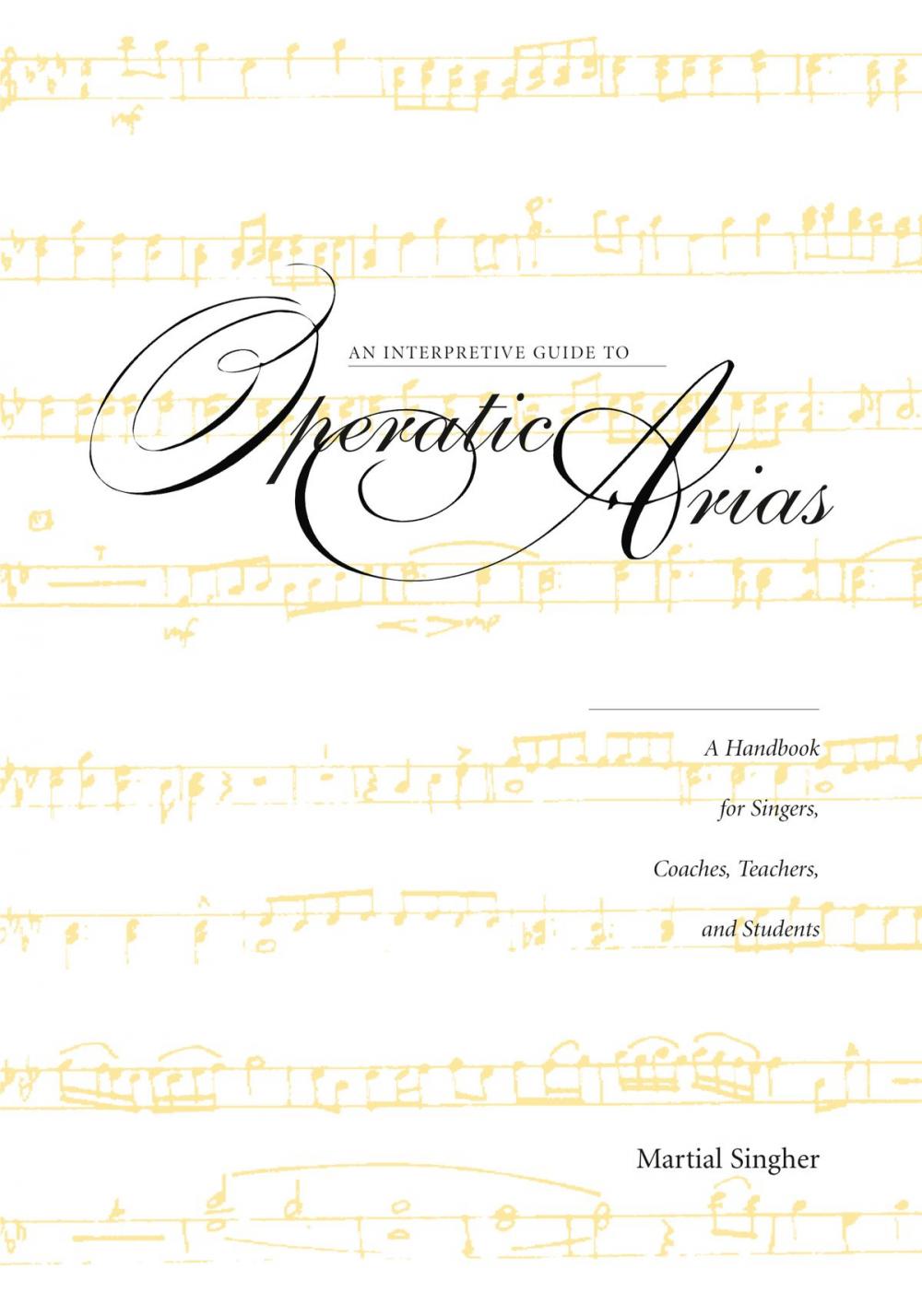 Big bigCover of An Interpretive Guide to Operatic Arias