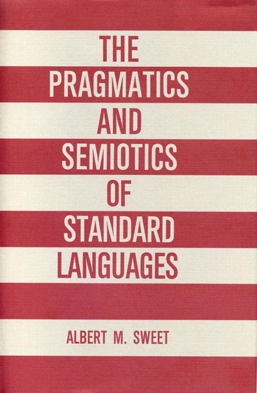 Big bigCover of The Pragmatics and Semiotics of Standard Languages