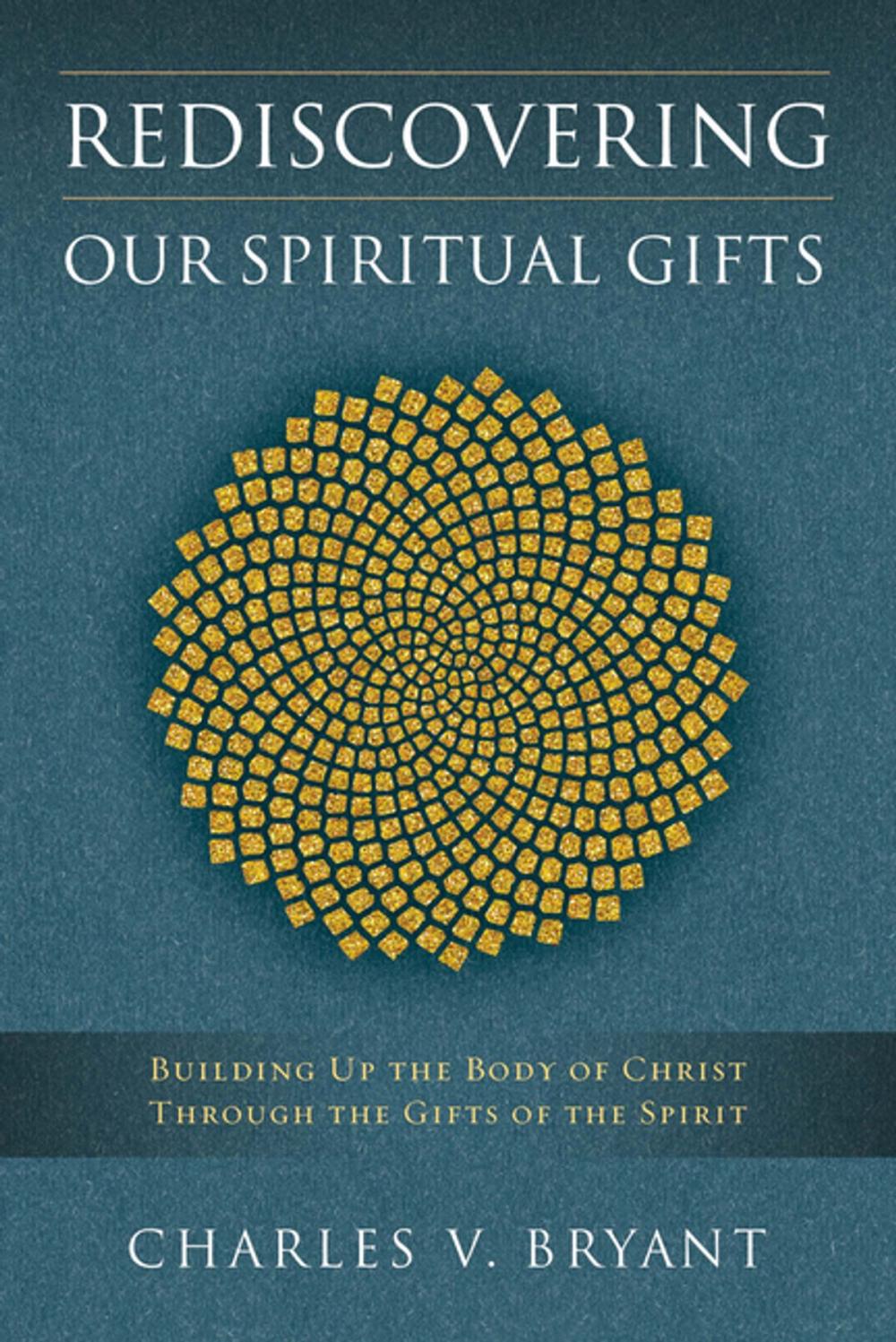 Big bigCover of Rediscovering Our Spiritual Gifts