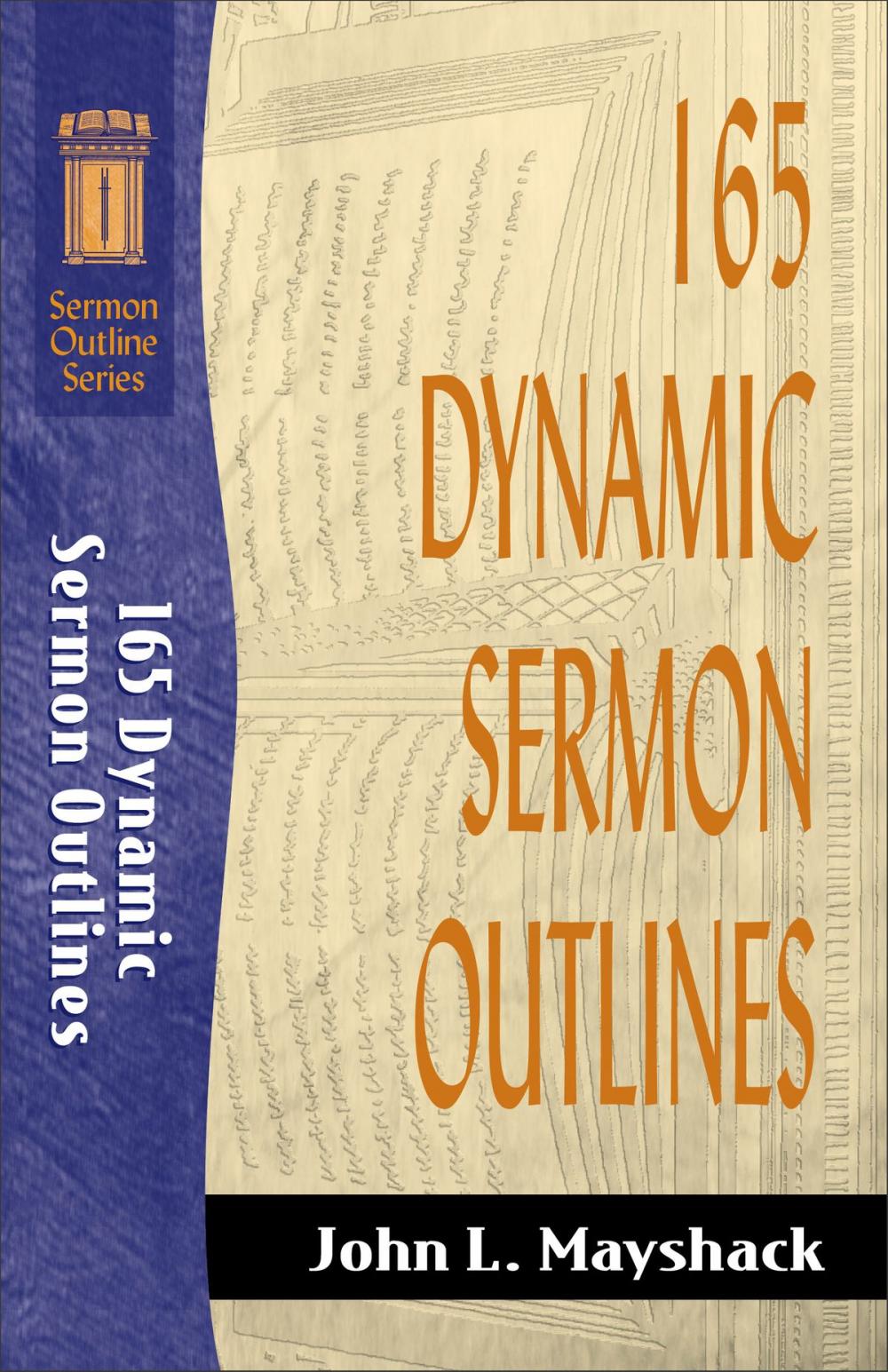 Big bigCover of 165 Dynamic Sermon Outlines (Sermon Outline Series)