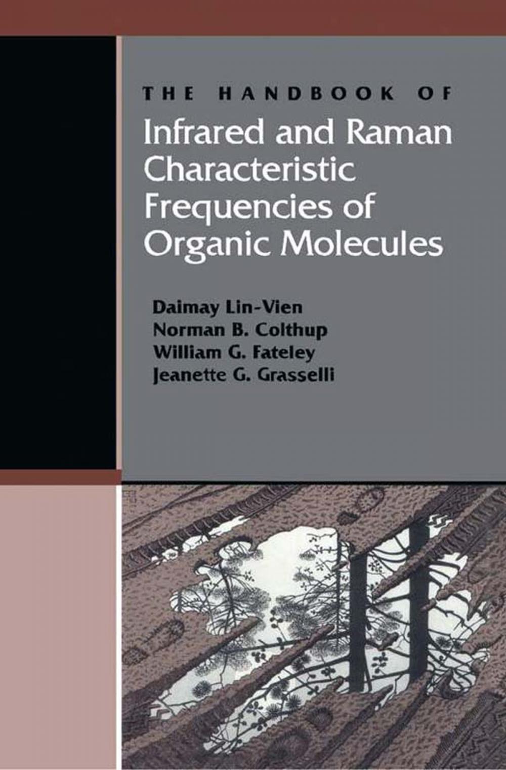 Big bigCover of The Handbook of Infrared and Raman Characteristic Frequencies of Organic Molecules