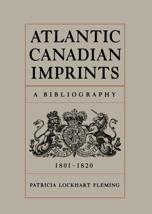 Cover of the book Atlantic Canadian Imprints by Douglas Johnston