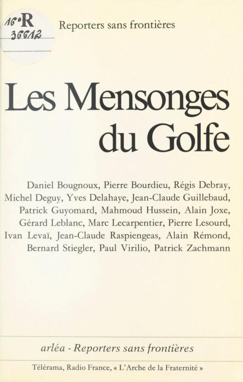 Cover of the book Les Mensonges du Golfe by Reporters sans frontières, FeniXX réédition numérique