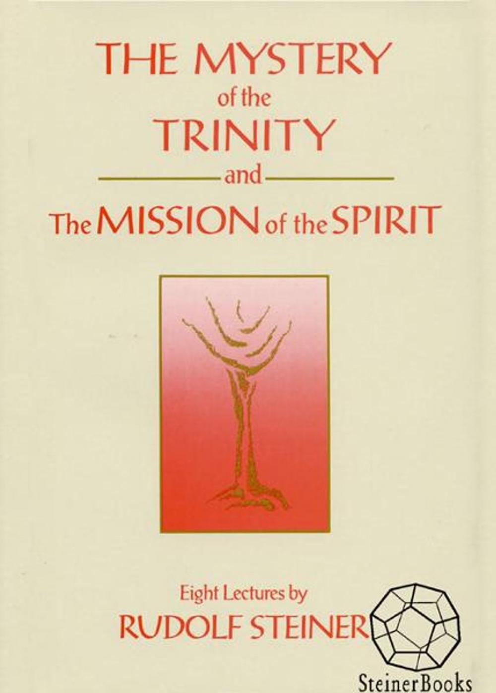 Big bigCover of The Mystery of the Trinity and The Mission of the Spirit