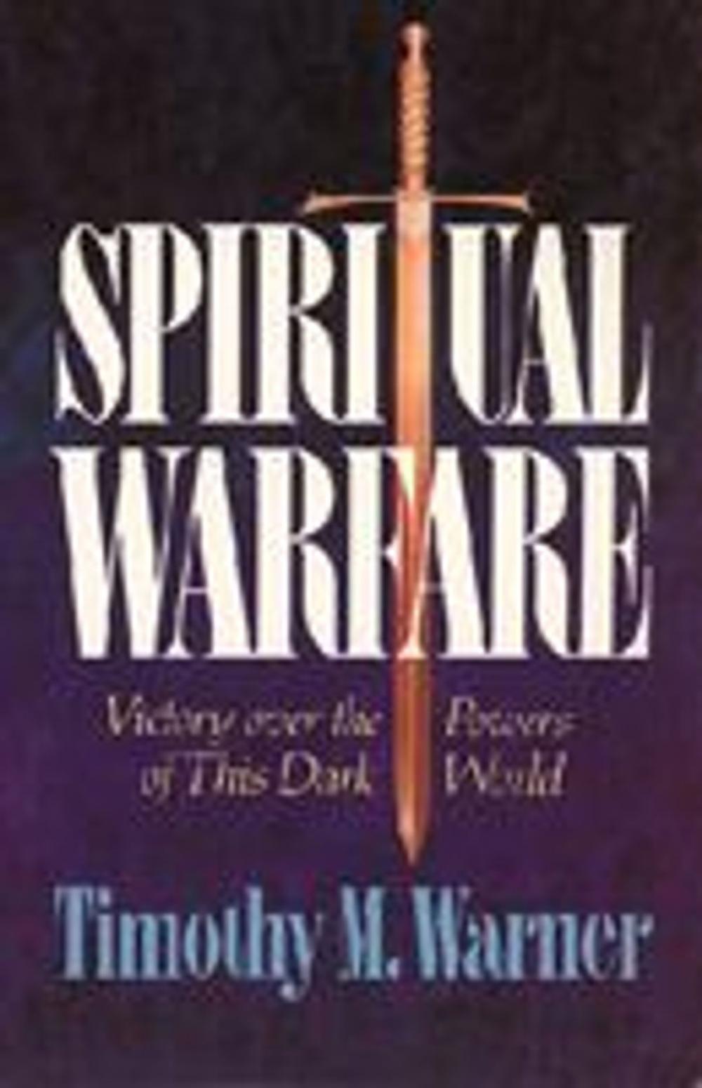 Big bigCover of Spiritual Warfare: Victory over the Powers of this Dark World