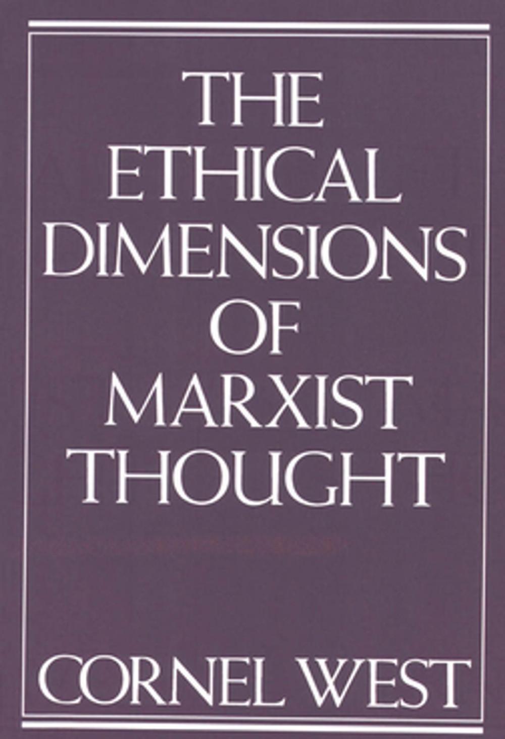Big bigCover of Ethical Dimensions of Marxist Thought