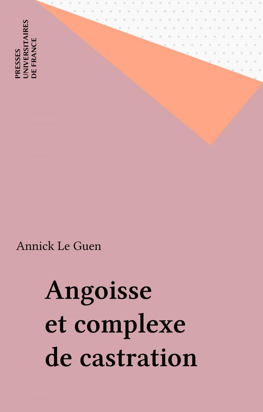 Big bigCover of Angoisse et complexe de castration