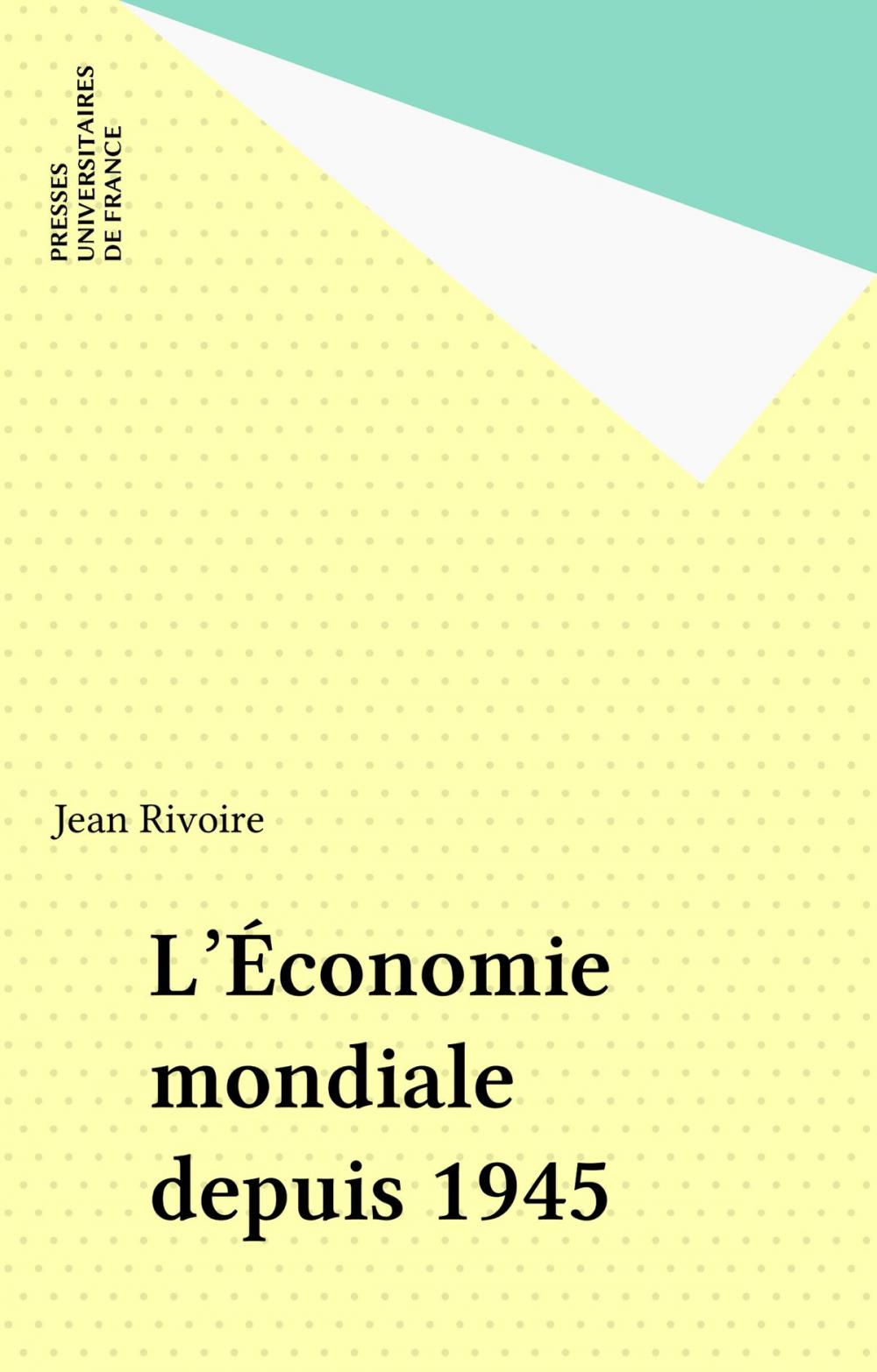 Big bigCover of L'Économie mondiale depuis 1945