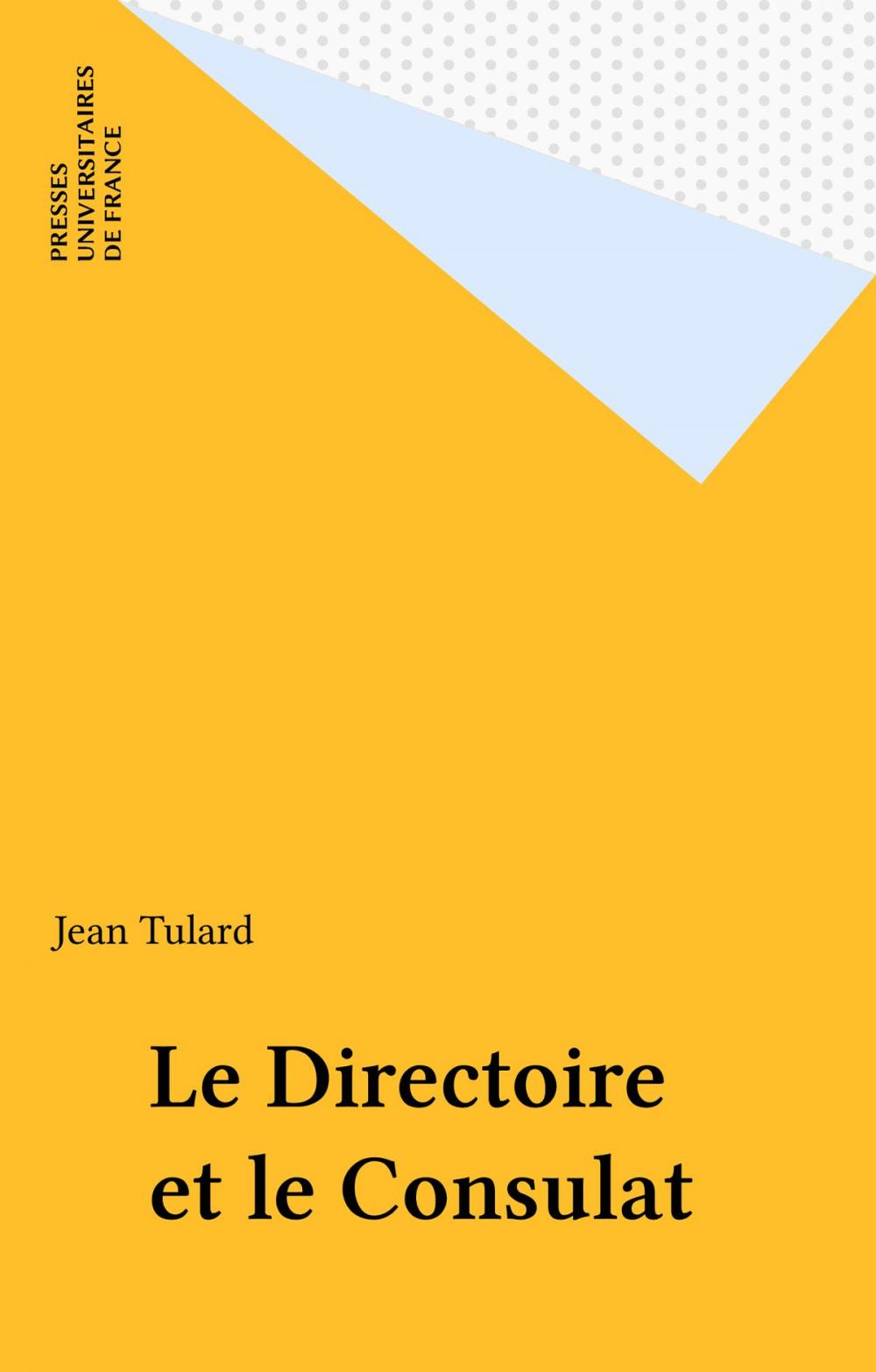 Big bigCover of Le Directoire et le Consulat