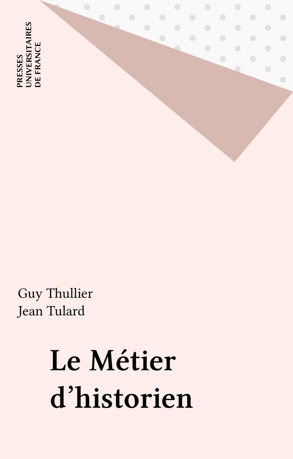 Big bigCover of Le Métier d'historien