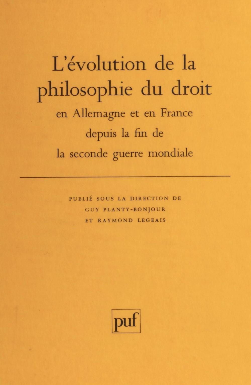 Big bigCover of L'Évolution de la philosophie du droit en Allemagne et en France depuis la fin de la Seconde Guerre mondiale