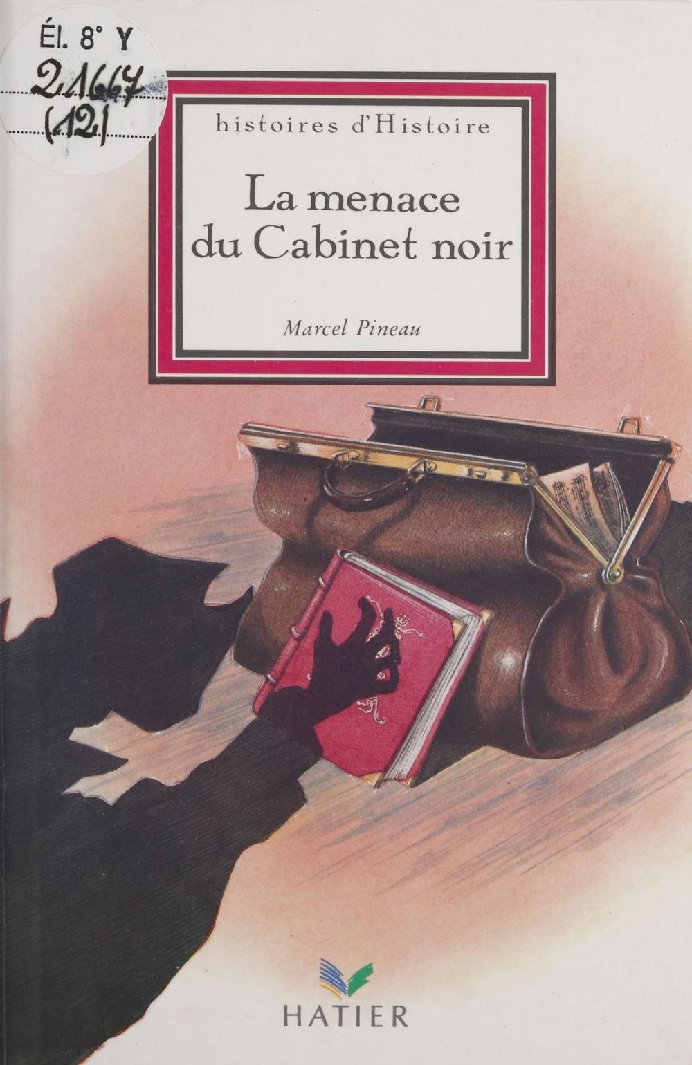 Big bigCover of La menace du cabinet noir