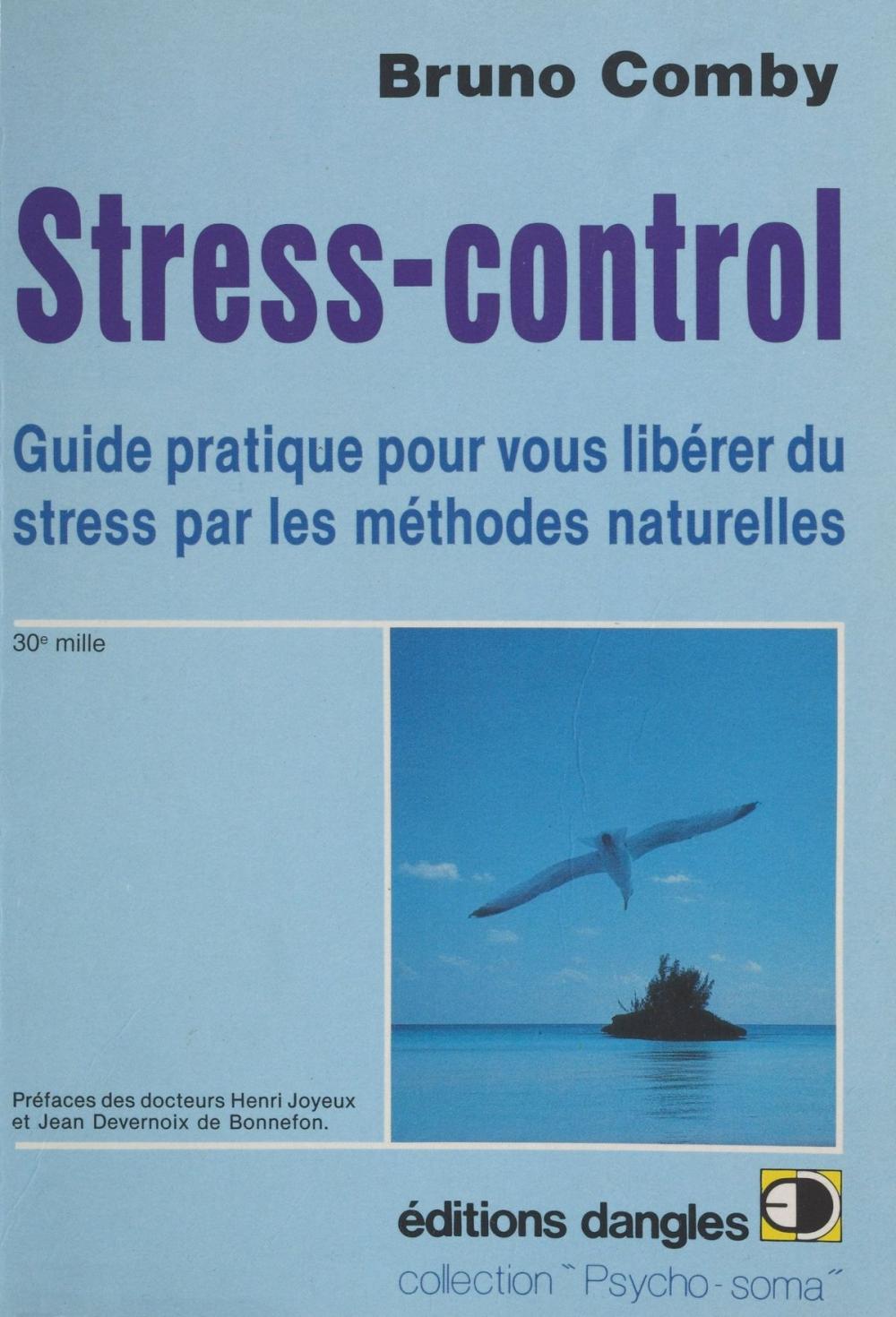 Big bigCover of Stress-control : Guide pratique pour vous libérer du stress par les méthodes naturelles