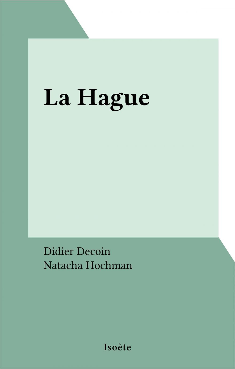 Big bigCover of La Hague