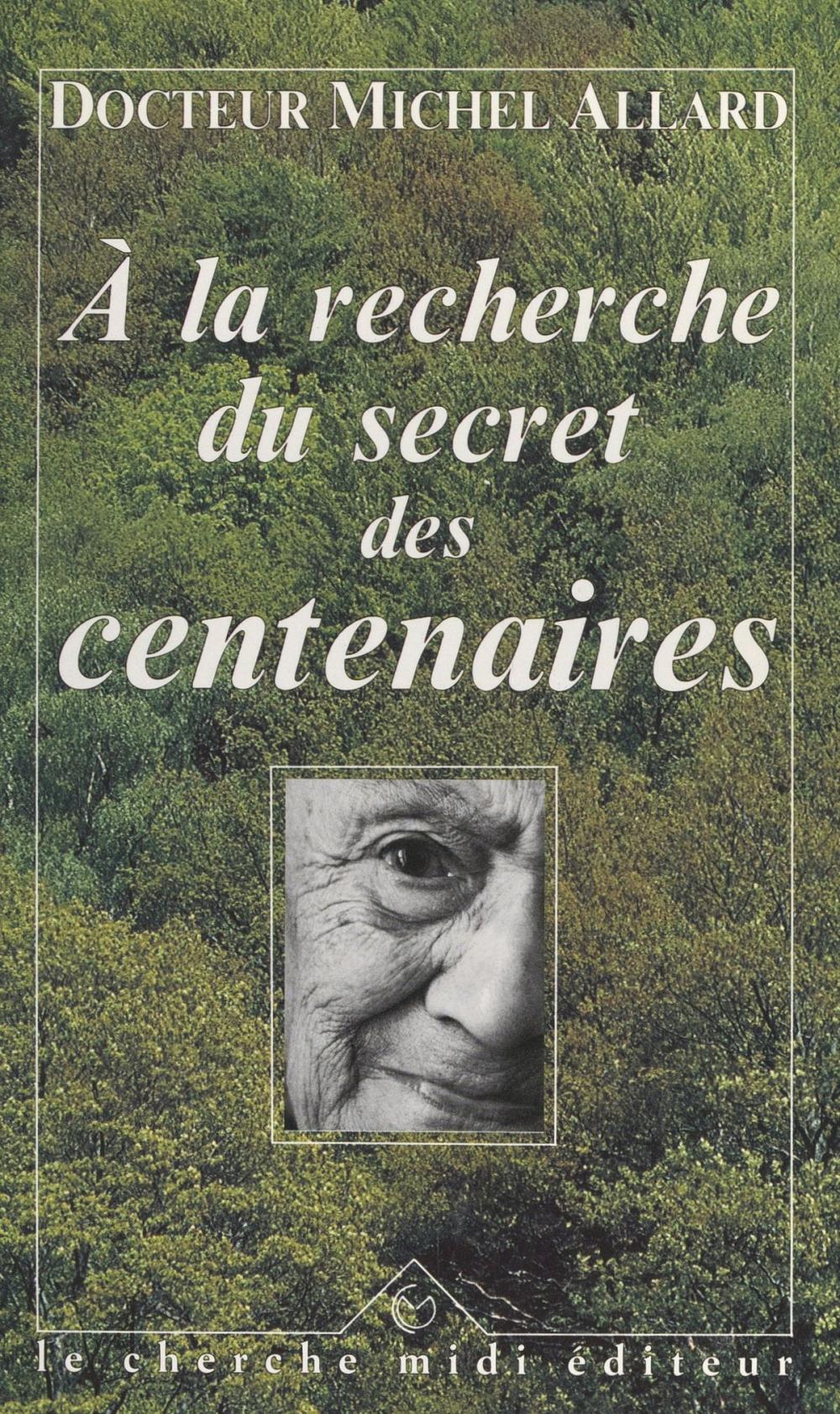 Big bigCover of À la recherche du secret des centenaires