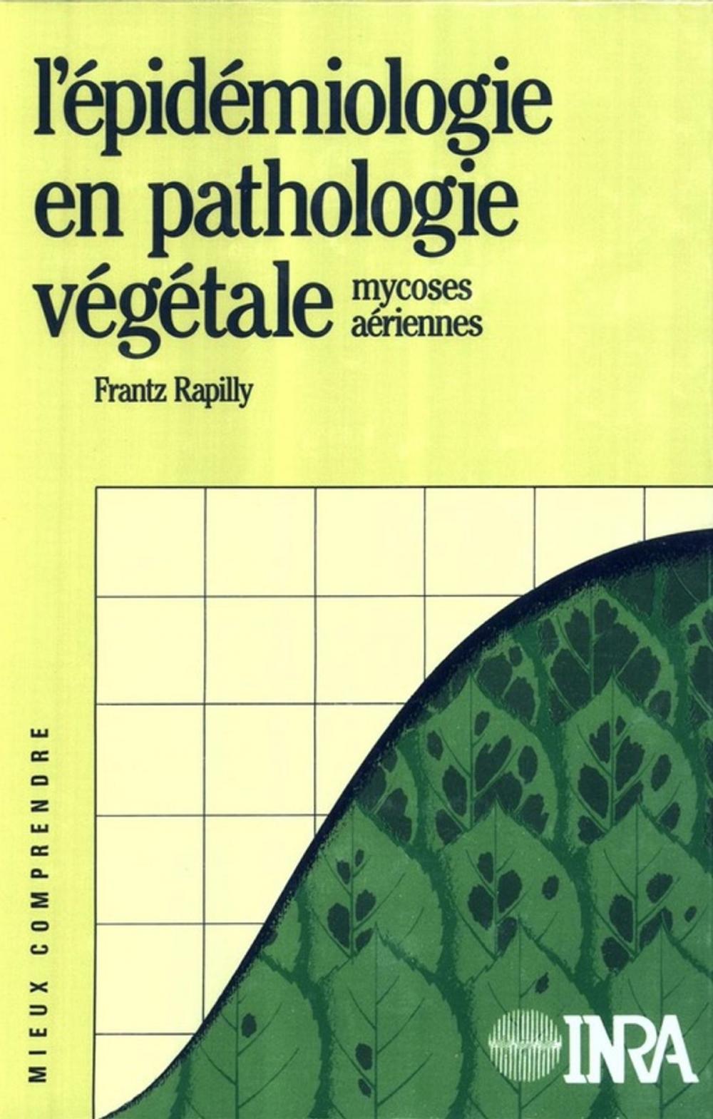 Big bigCover of L'épidémiologie en pathologie végétale. Mycoses aériennes