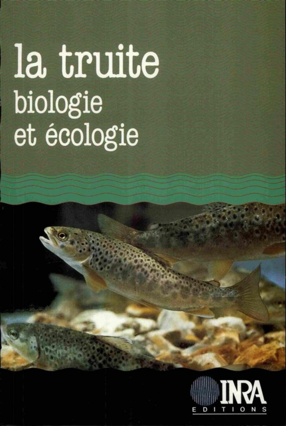 Big bigCover of La truite. Biologie et écologie