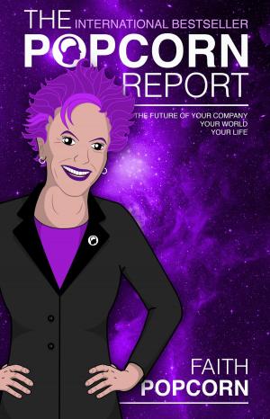 Cover of the book The Popcorn Report by Collin Brewer