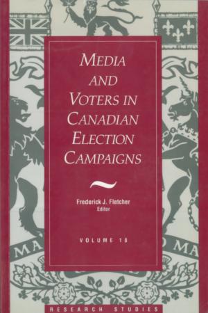 Cover of the book Media And Voters In Canadian Election Campaigns by Peggy Dymond Leavey