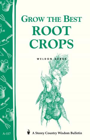Cover of the book Grow the Best Root Crops by Diane Scarazzini