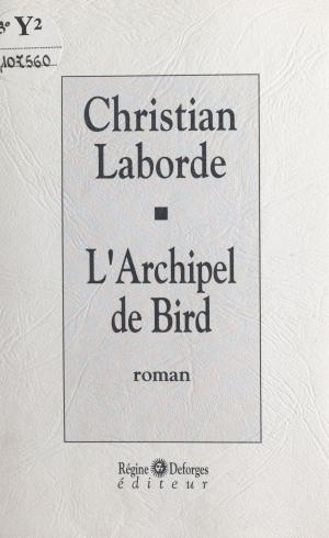 Cover of the book L'archipel de Bird by Claire Pinson