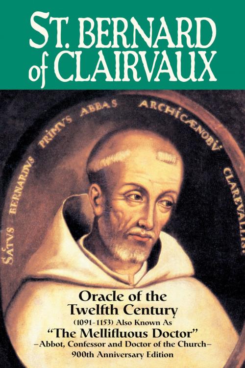 Cover of the book St. Bernard of Clairvaux by Abbe Theodore Ratisbonne, TAN Books