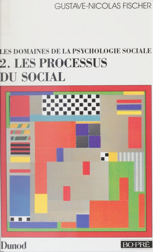 Cover of the book Les domaines de la psychologie sociale (2) by Gustave-Nicolas Fischer, Dunod (réédition numérique FeniXX)