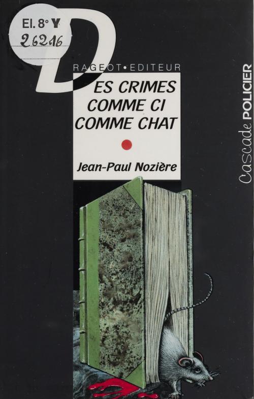 Cover of the book Des crimes comme ci comme chat by Jean-Paul Nozière, FeniXX réédition numérique