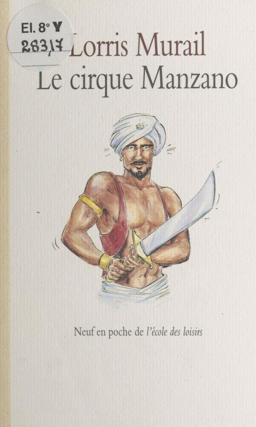 Cover of the book Le cirque Manzano by Lorris Murail, FeniXX réédition numérique