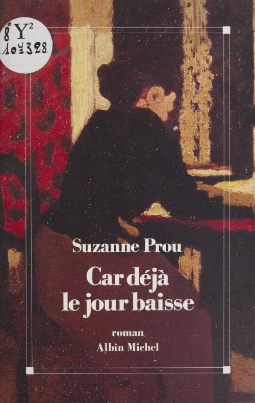 Cover of the book Car déjà le jour baisse by Suzanne Prou, FeniXX réédition numérique