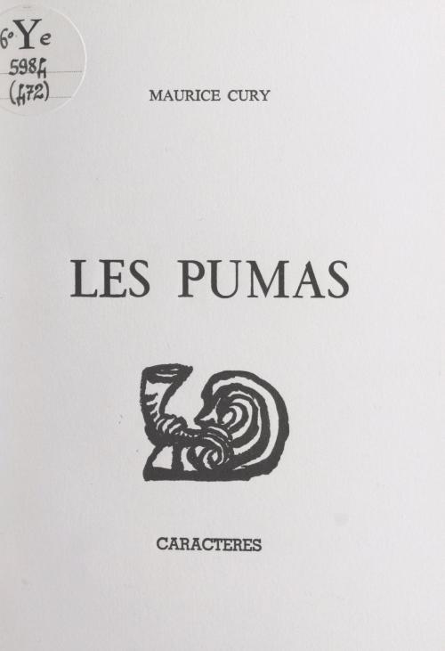 Cover of the book Les pumas by Maurice Cury, Bruno Durocher, Caractères (réédition numérique FeniXX)